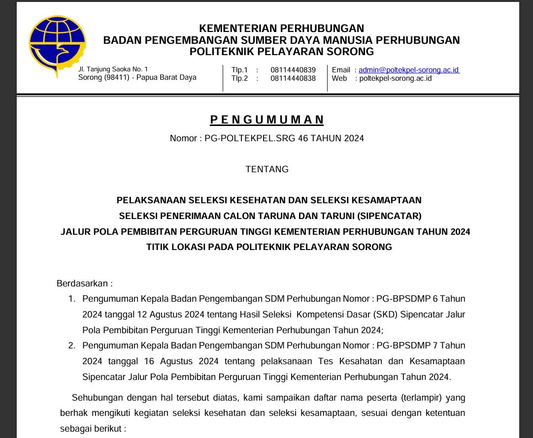 PELAKSANAAN SELEKSI KESEHATAN DAN SELEKSI KESAMAPTAANSELEKSI PENERIMAAN CALON TARUNA DAN TARUNI (SIPENCATAR)JALUR POLA PEMBIBITAN PERGURUAN TINGGI KEMENTERIAN PERHUBUNGAN TAHUN 2024 TITIK LOKASI PADA POLITEKNIK PELAYARAN SORONG