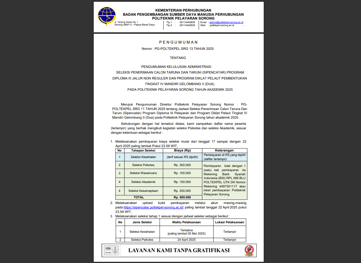 PENGUMUMAN KELULUSAN ADMINISTRASISELEKSI PENERIMAAN CALON TARUNA DAN TARUNI (SIPENCATAR) PROGRAMDIPLOMA III JALUR NON REGULER DAN PROGRAM DIKLAT PELAUT PEMBENTUKANTINGKAT IV MANDIRI GELOMBANG II (DUA)PADA POLITEKNIK PELAYARAN SORONG TAHUN AKADEMIK 2025