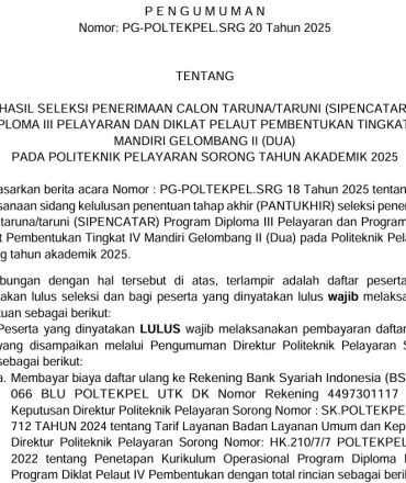 PENGUMUMAN HASIL SELEKSI PENERIMAAN TARUNA DIPLOMA III GELOMBANG 2 POLTEKPEL SORONG TAHUN 2025