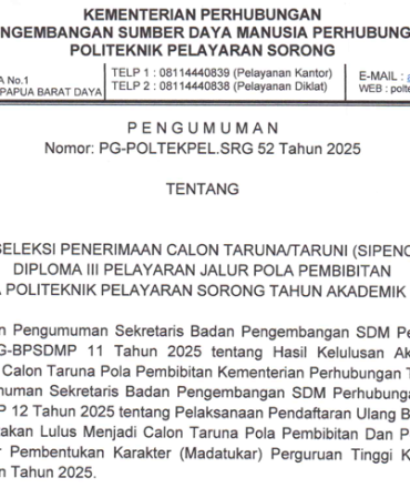 HASIL SELEKSI DAN PENDAFTARAN ULANG PENERIMAAN CALON TARUNA/I (SIPENCATAR) JALUR POLA PEMBIBITAN POLITEKNIK PELAYARAN SORONG
