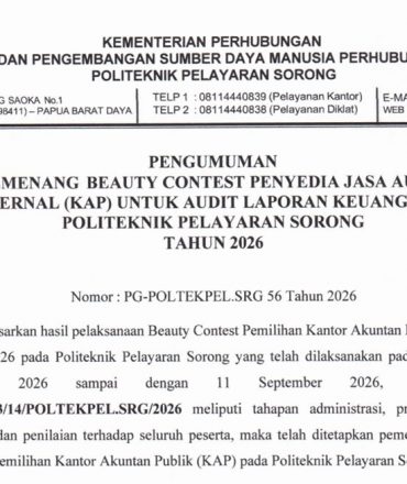 PENGUMUMAN PEMENANG BEAUTY CONTEST PENYEDIA JASA AUDIT EKSTERNAL (KAP) UNTUK AUDIT LAPORAN KEUANGAN BLU POLITEKNIK PELAYARAN SORONG TAHUN 2026